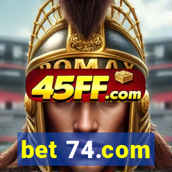bet 74.com